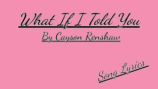 Download lagu 13 - What If I Told You (With Lyrics) by Cayson Renshaw on Dec 26th 2021 mp3 Download lagu 13 - What If I Told You (With Lyrics) by Cayson Renshaw on Dec 26th 2021 mp3