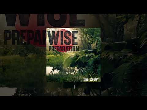 King Scruffy - Wise Preparation (Mix 1)