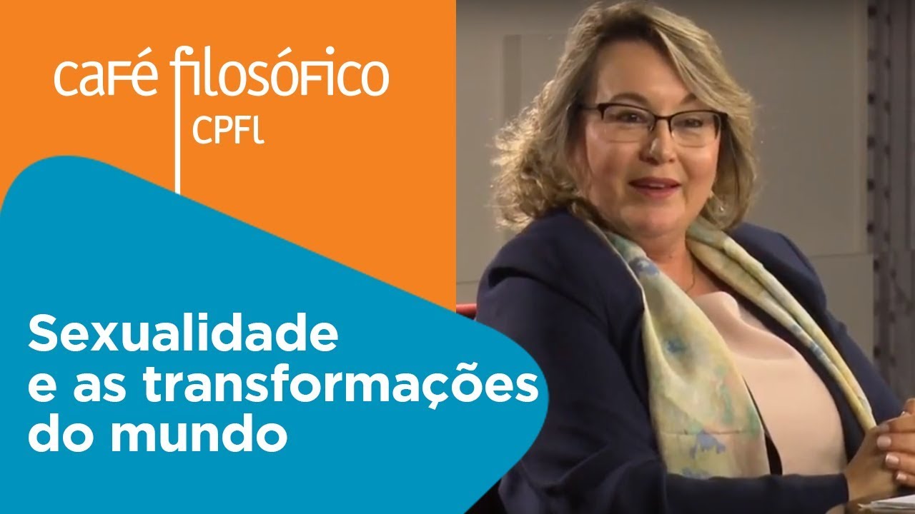 Sexualidade e as transformações do mundo | Maria Cristina Werner