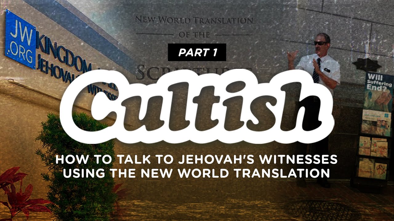 Cultish: Jehovah's Witnesses Pt. 1