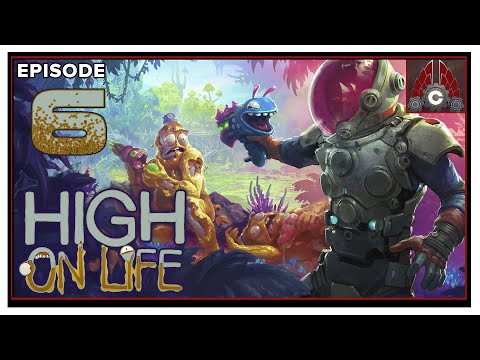 CohhCarnage Plays High On Life (Early Key Provided By Squanch Games) - Episode 6