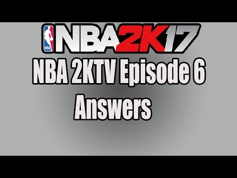 NBA 2K17 - 2KTV EPISODE 6 ANSWERS! (NBA 2K17 FREE VC!)