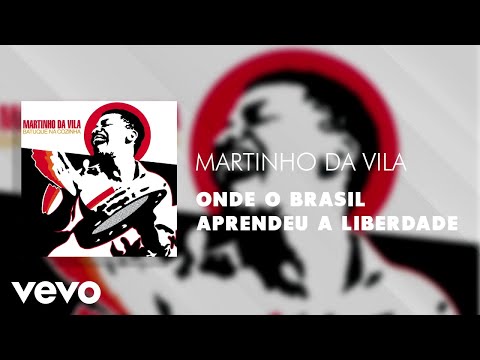 Martinho Da Vila - Onde o Brasil Aprendeu a Liberdade (Áudio Oficial)