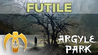 Argyle Park - Futile [Remastered]