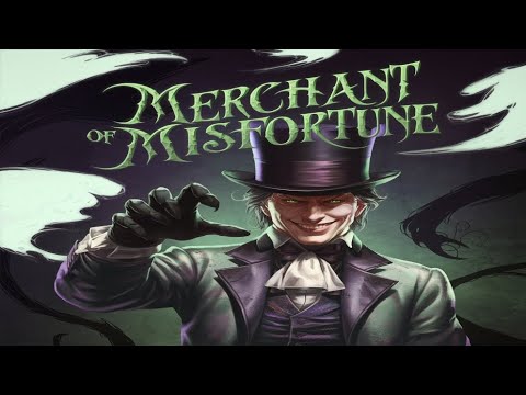 Merchant Of Misfortune (Villain Song)