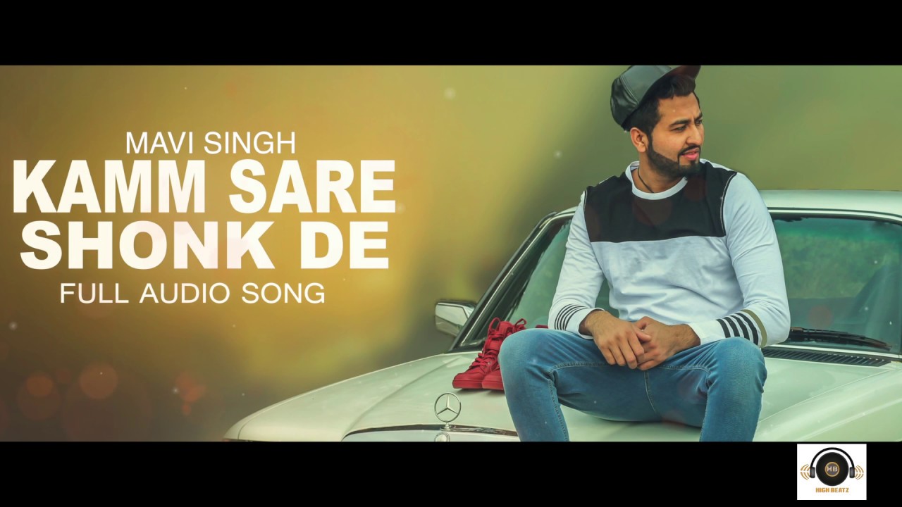 Kamm Sare Shonk De (Title) Lyrics  | Kamm Sare Shonk De | Mavi Singh | Mavi Singh | Mavi Singh