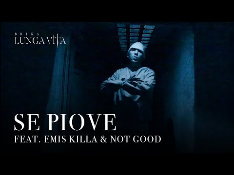 BRIGA feat. EMIS KILLA & NOT GOOD - SE PIOVE (Visual)