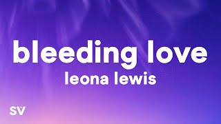 Leona Lewis - Bleeding Love (Lyrics)