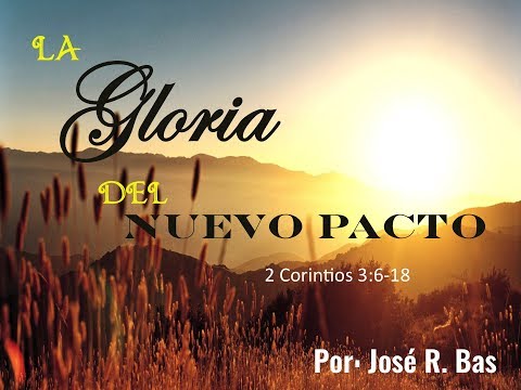 La Gloria del Nuevo Pacto
