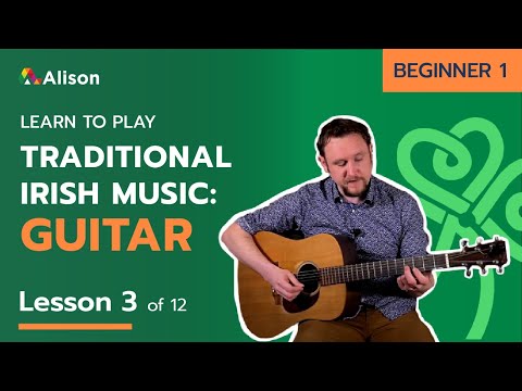 Learn Traditional Irish Guitar | Beginner 1 | Lesson 3 | Free Online Course