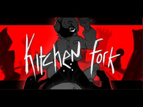 Kitchen Fork || Animatic (Oc)