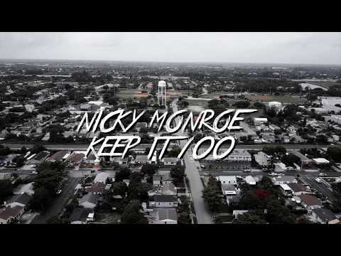 Nicky Monroe   Keep It 100 Official Video