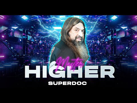 SUPERDOC - HIGHER