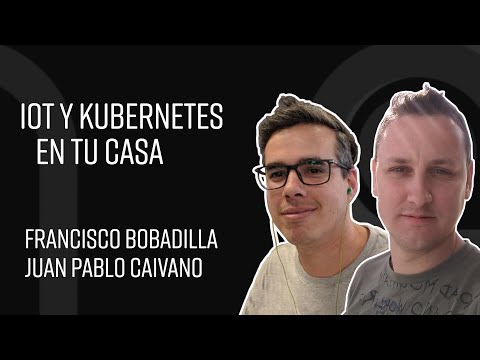 IoT y Kubernetes en tu casa