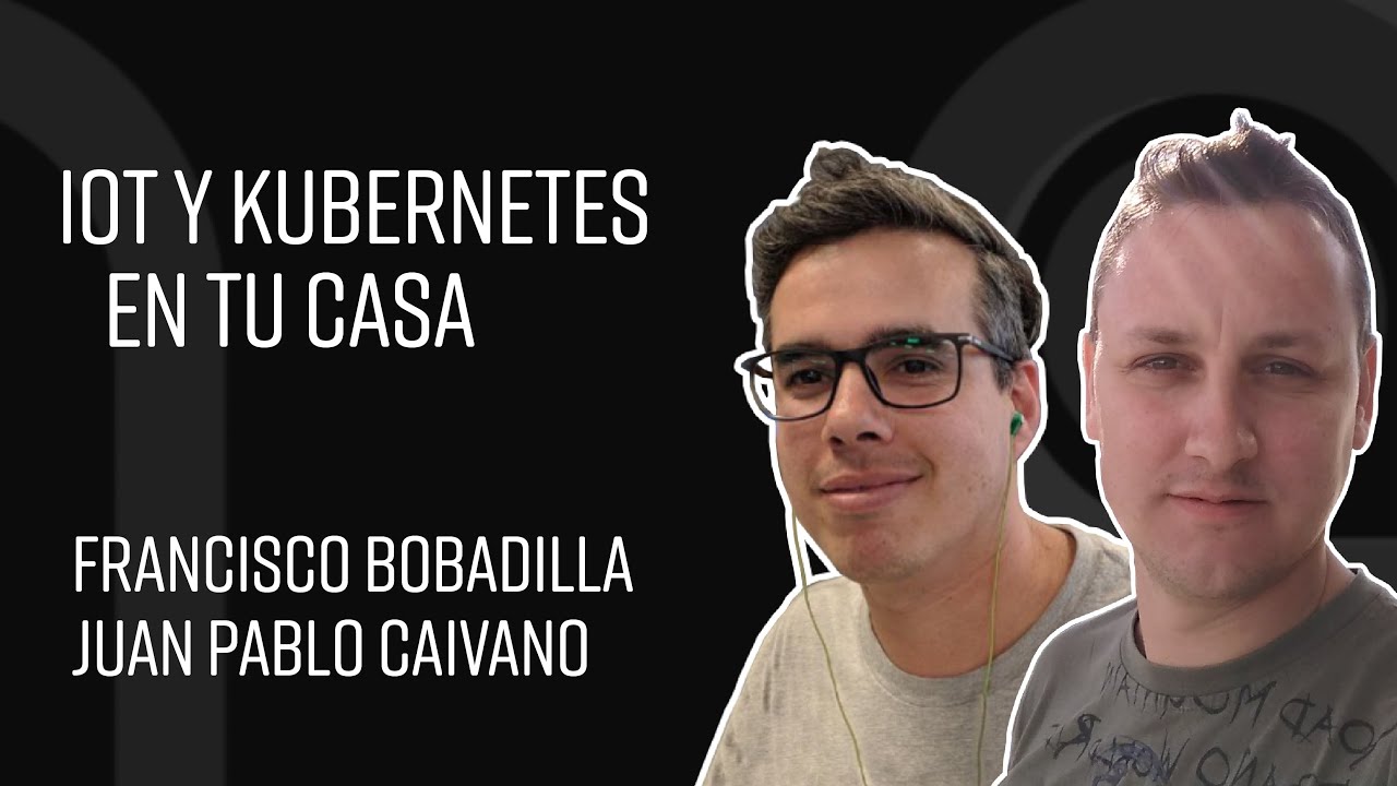 IoT y Kubernetes en tu casa