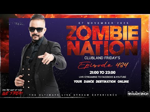Deejay Nivaadh Singh - For The Love Of Music (Zombie Nation Ep. 484)
