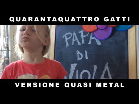 QUARANTAQUATTRO GATTI... però è METAL 🤟 CANZONI PER BAMBINI 🤟