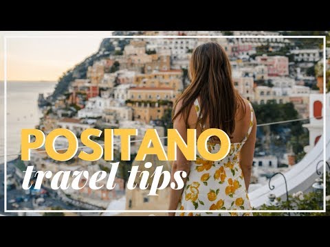 Top Positano Travel Tips | Everything You Need To Know