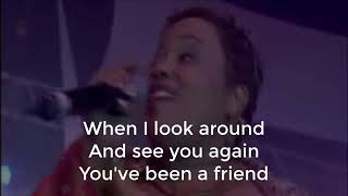 You&#39;ve Been A Friend  - Israel Houghton