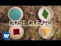 Videoklip Clean Bandit - Dust Clears (ft. Noonie Bao)  s textom piesne