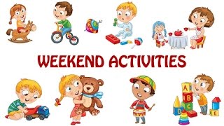 What You Do On Weekends? Weekend Activities For Kids | Kids Activities | Fun & Learn