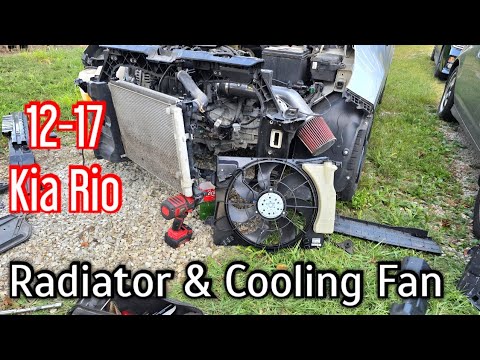 12-17 Kia Rio Radiator & Cooling Fan Removal Replacement Install Overheating