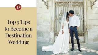 Destination Wedding Photography - 5 Tips to Become a Destination Wedding Photographer