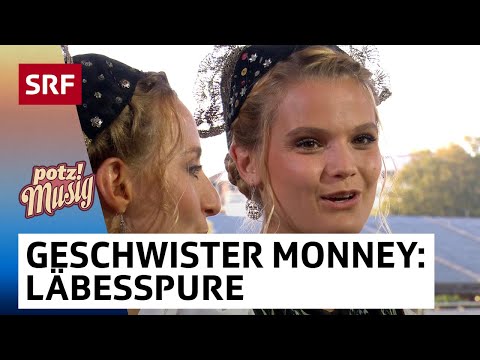 Geschwister Monney: Läbesspure | Potzmusig | SRF