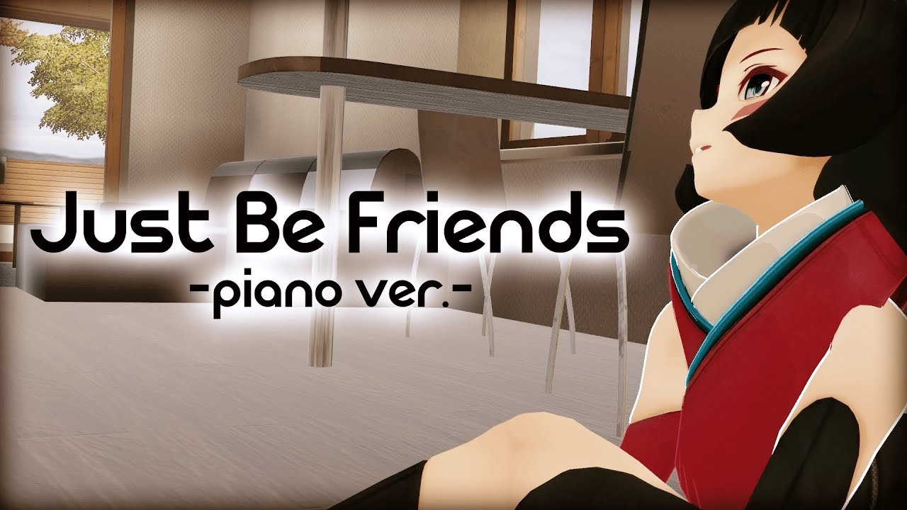 【声を枯らして】Just Be Friends -piano.ver- 歌ってみた AZKi【叫んだ】