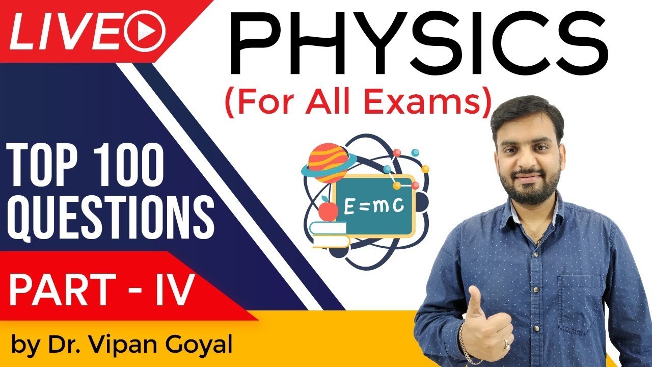 General Science Physics | Top 100 MCQ for UPSC State PCS SSC CGL Railways | Part 4 by Dr Vipan Goyal
