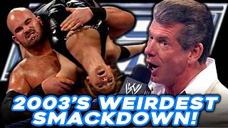 2003&#39;s WEIRDEST WWE SmackDown Episode