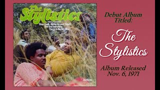 The Stylistics &quot;You&#39;re A Big Girl Now&quot; (HQ Audio) w-Lyrics (1971)