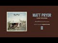 Matt Pryor "I Won't Be Afraid"