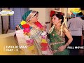Daya Ki Maa FULL MOVIE Part 3 Taarak Mehta Ka Ooltah Chashmah Ep 1549 1551