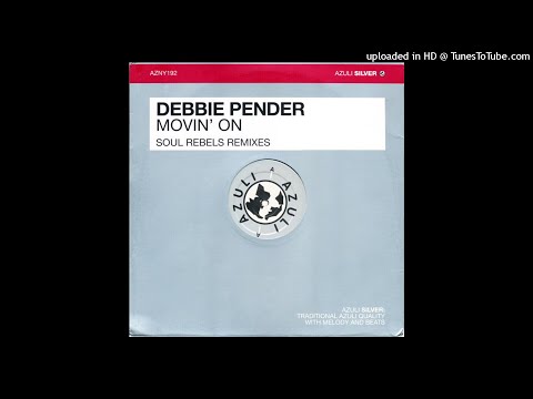 Debbie Pender | Movin' On (Soul Rebels Dub Mix)