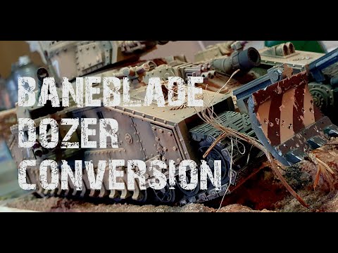 40k Baneblade Dozer Conversion