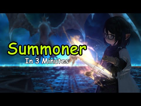 Summoner In 4 Minutes - FFXIV