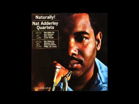 Nat Adderley - Naturally