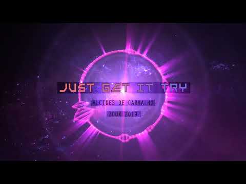Alcides de Carvalho - Just Get It Try [2019]