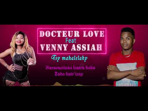 DOCTEUR LOVE YV'CLAR feat VENNY ASSIAH - TSY MAHALEHILAHY (NOUVEAUTE LYRICS GASY 2021)