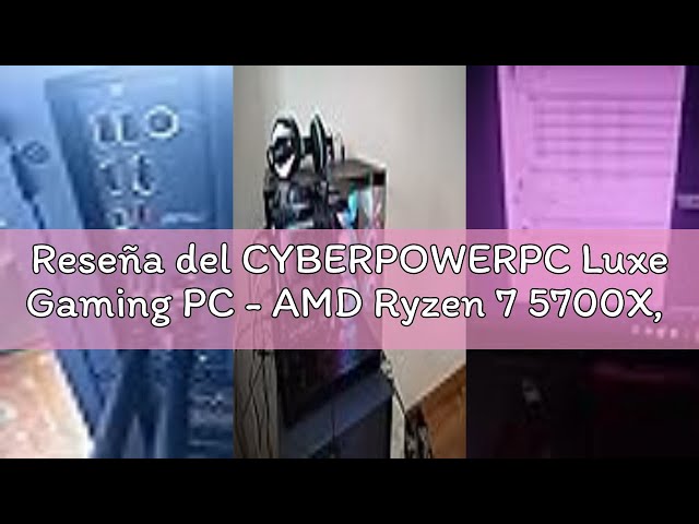 Vídeo relacionado con CYBERPOWERPC Luxe Gaming PC - AMD Ryzen 7 5700X, Nvidia RTX 5070 12GB, 32GB RAM, 1TB NVMe SSD, 650W 80+ PSU, Wi-Fi, Refrigeración a Liquido CPU, Windows 11, V100R RGB