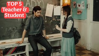Top 5 Teacher-Student Romance Movies
