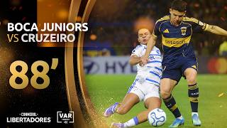 CONMEBOL LIBERTADORES | VAR | BOCA JUNIORS x CRUZEIRO | MINUTO 88