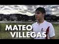 MATEO VILLEGAS | Highlight Soccer Video | Class of 2020