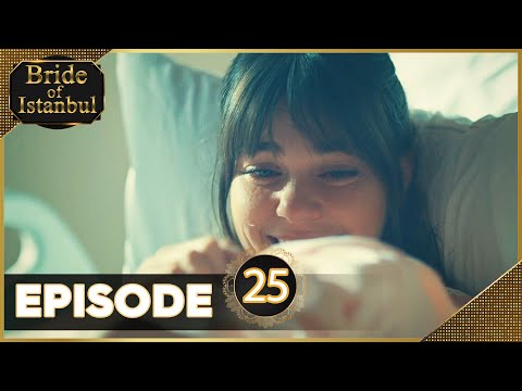 Bride of Istanbul - Episode 25 (English Subtitles)