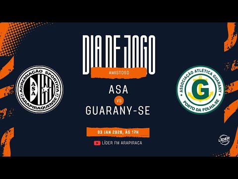 ASA X GUARANY-SE | AMISTOSO | 03 DE JANEIRO DE 2026