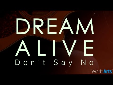 Dream Alive LIVE on the WorldArts Stage - "Don't Say No"