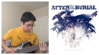 After The Burial - Nine Summers (Full Guitar Cover) Tribute to Justin Lowe