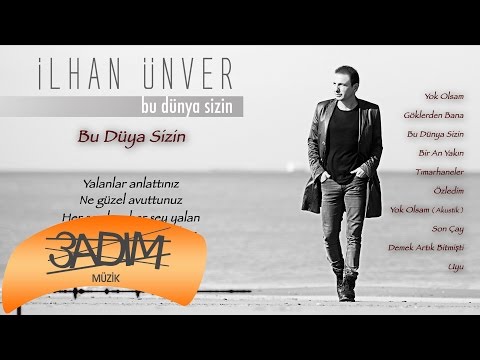 İlhan Ünver - Bu Dünya Sizin ( Official Lyric Video )