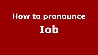 How to pronounce Iob